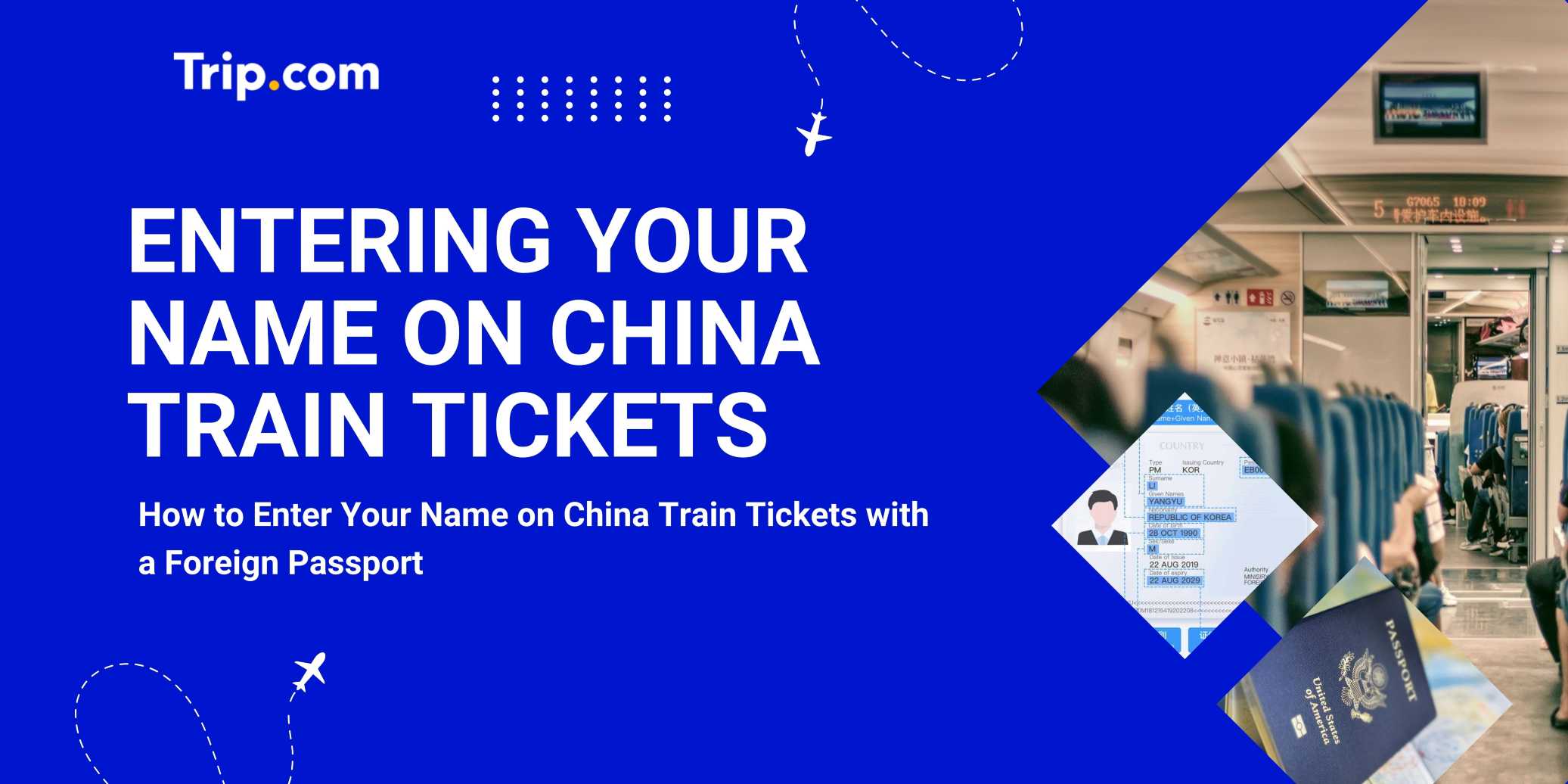 How to Enter Your Name on China Train Tickets with a Foreign Passport | Trip.com