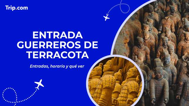 Entrada Guerreros de Terracota: precio de entradas, horario y qué ver