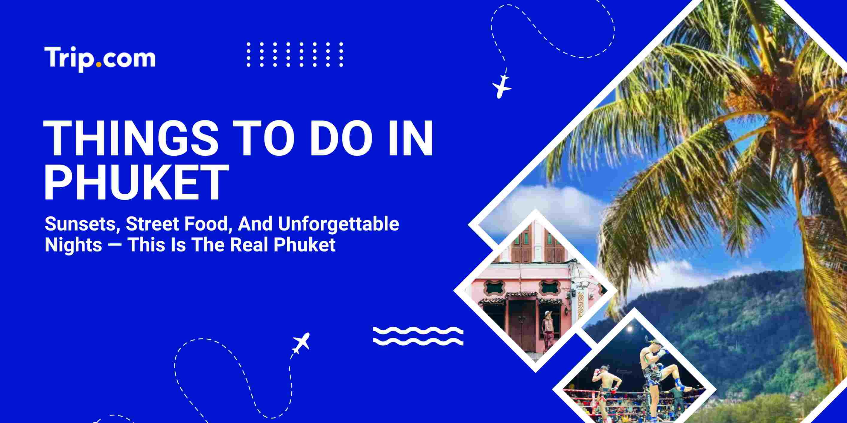 Things To Do In Phuket