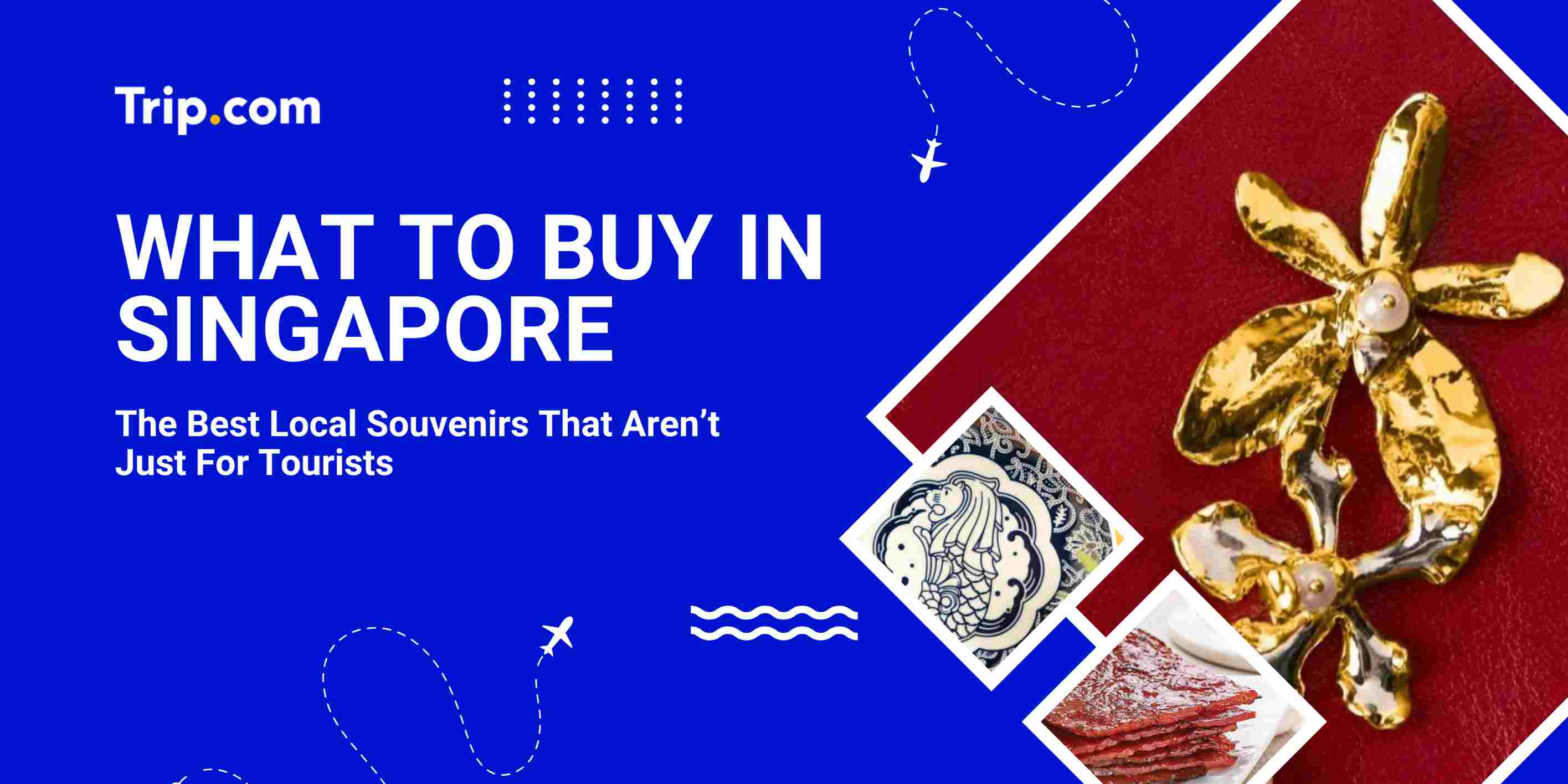 What to Buy in Singapore