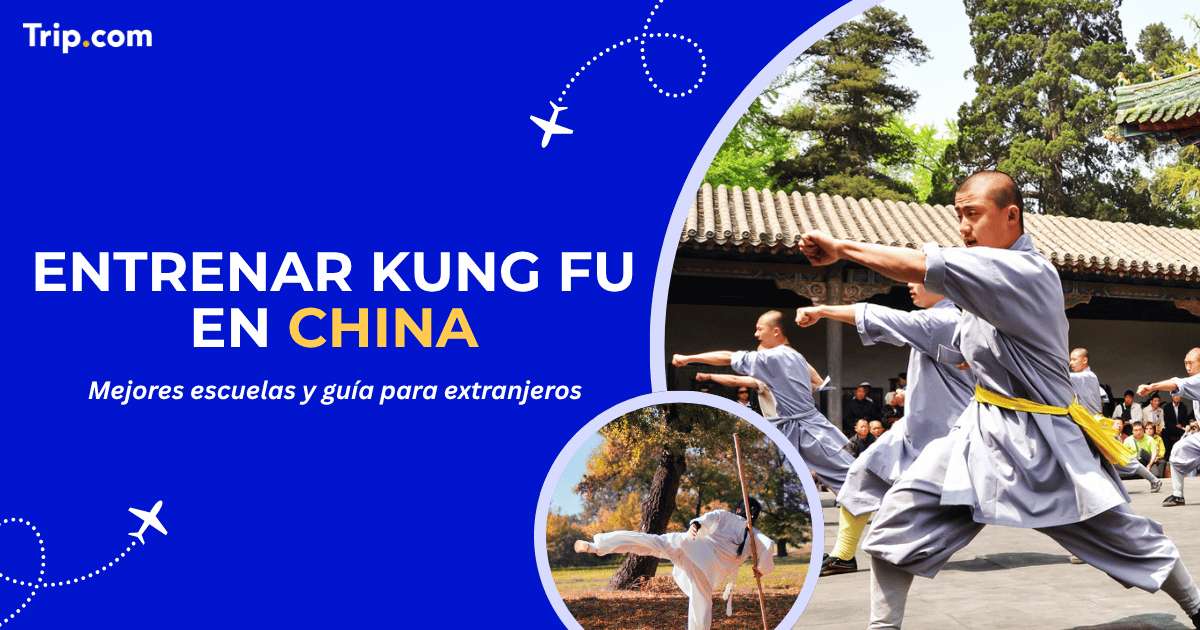 Entrenar kung fu en China: Mejores escuelas y guía para extranjeros