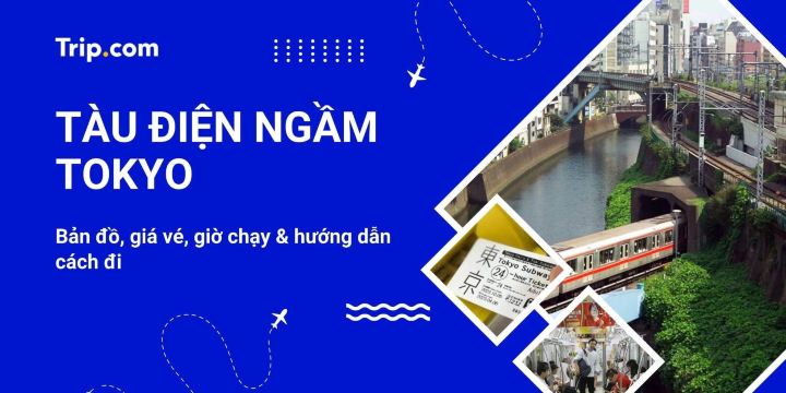 Tàu điện ngầm Tokyo 2026: Bản đồ, giá vé & cách đi | Trip.com
