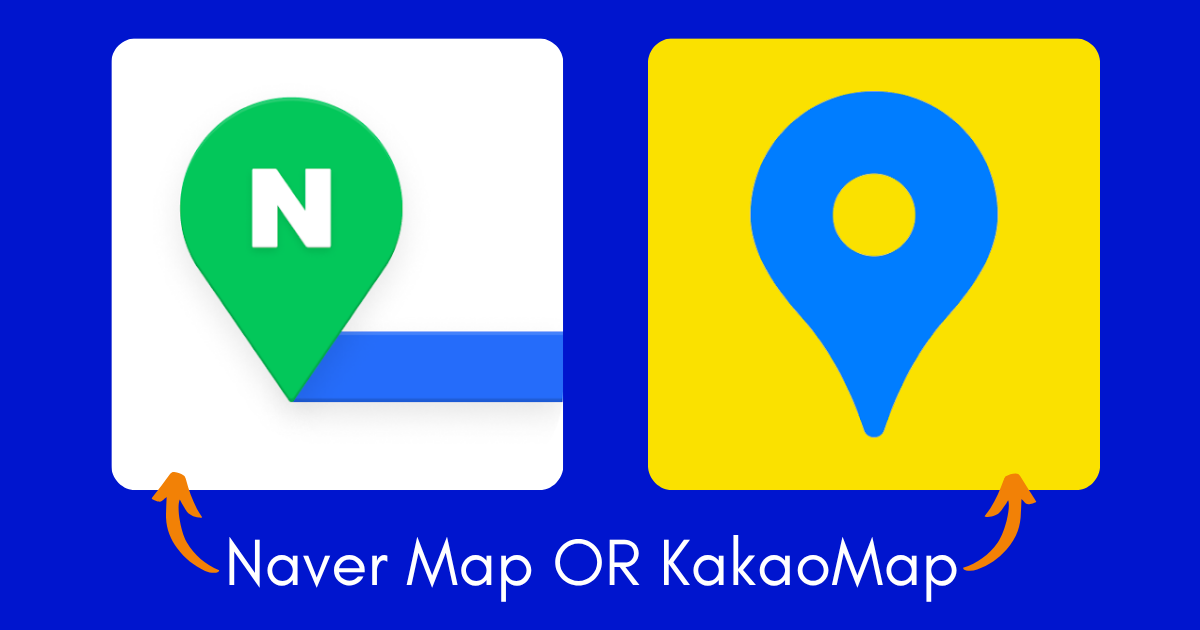 Naver Map and KakaoMap