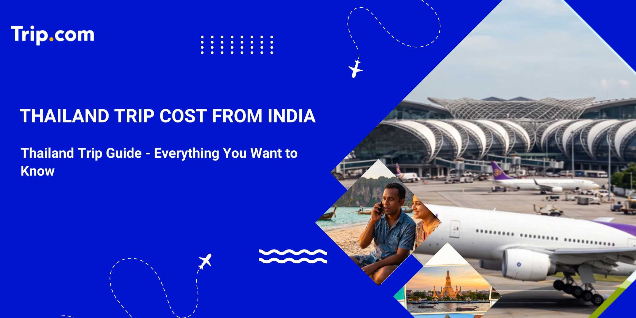 Thailand Trip Cost from India: Complete Budget Guide | Trip.com
