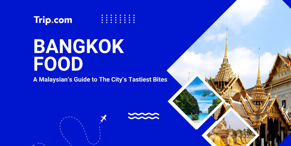 Title card; Bangkok Food, guide for Malaysian travellers
