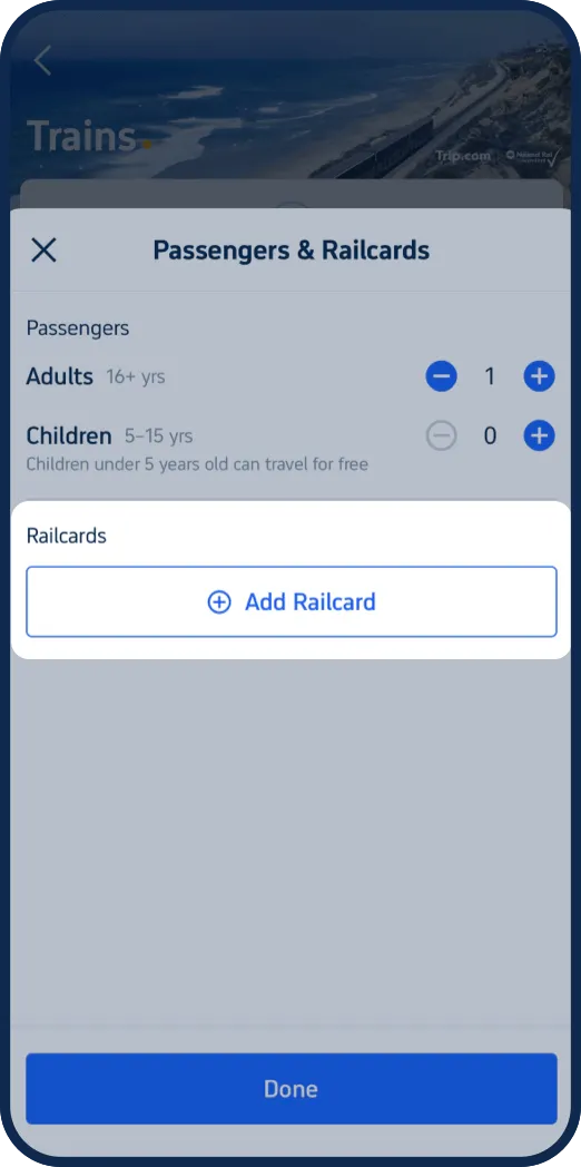 Step 6: Make sure to add your Railcard when booking train tickets digitally (or select it if buying tickets physically) to enjoy discounts.