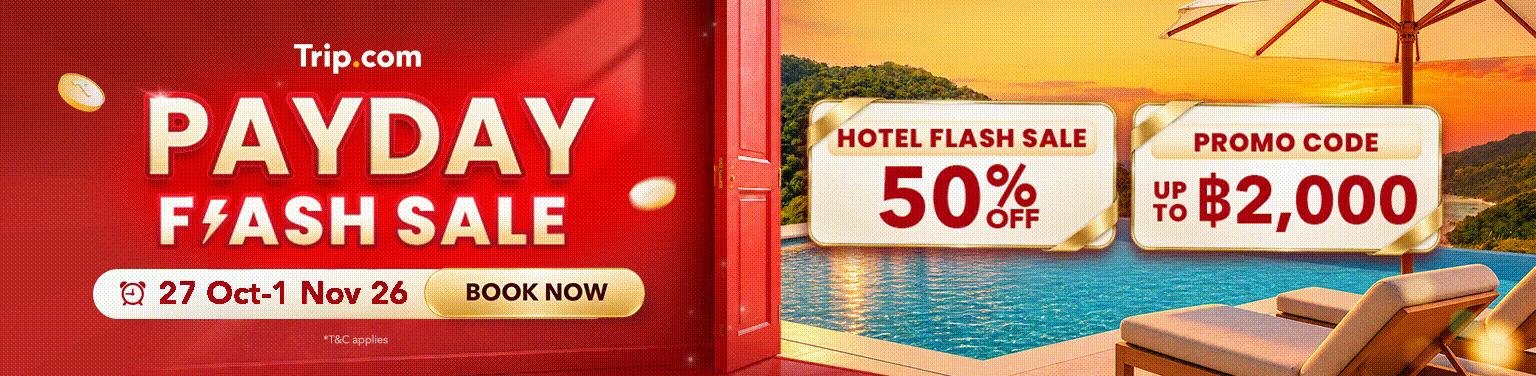PAYDAY รับเงินเดือนออก ลดสูงสุด 50% | Trip.com