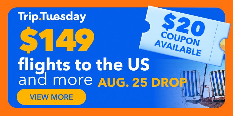 TripTuesday - Weekly $149 flight flash saleGet $20 off international flight bookings over $300. Travel smart with Trip.com!