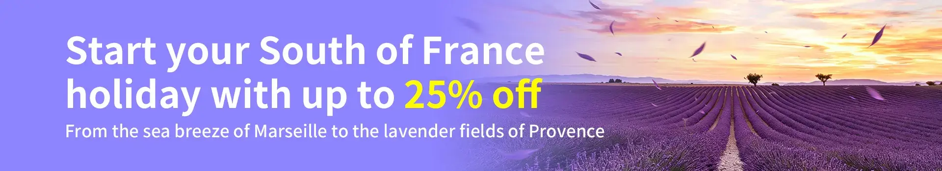 Start Your South of France Escape: Up to 25% Off